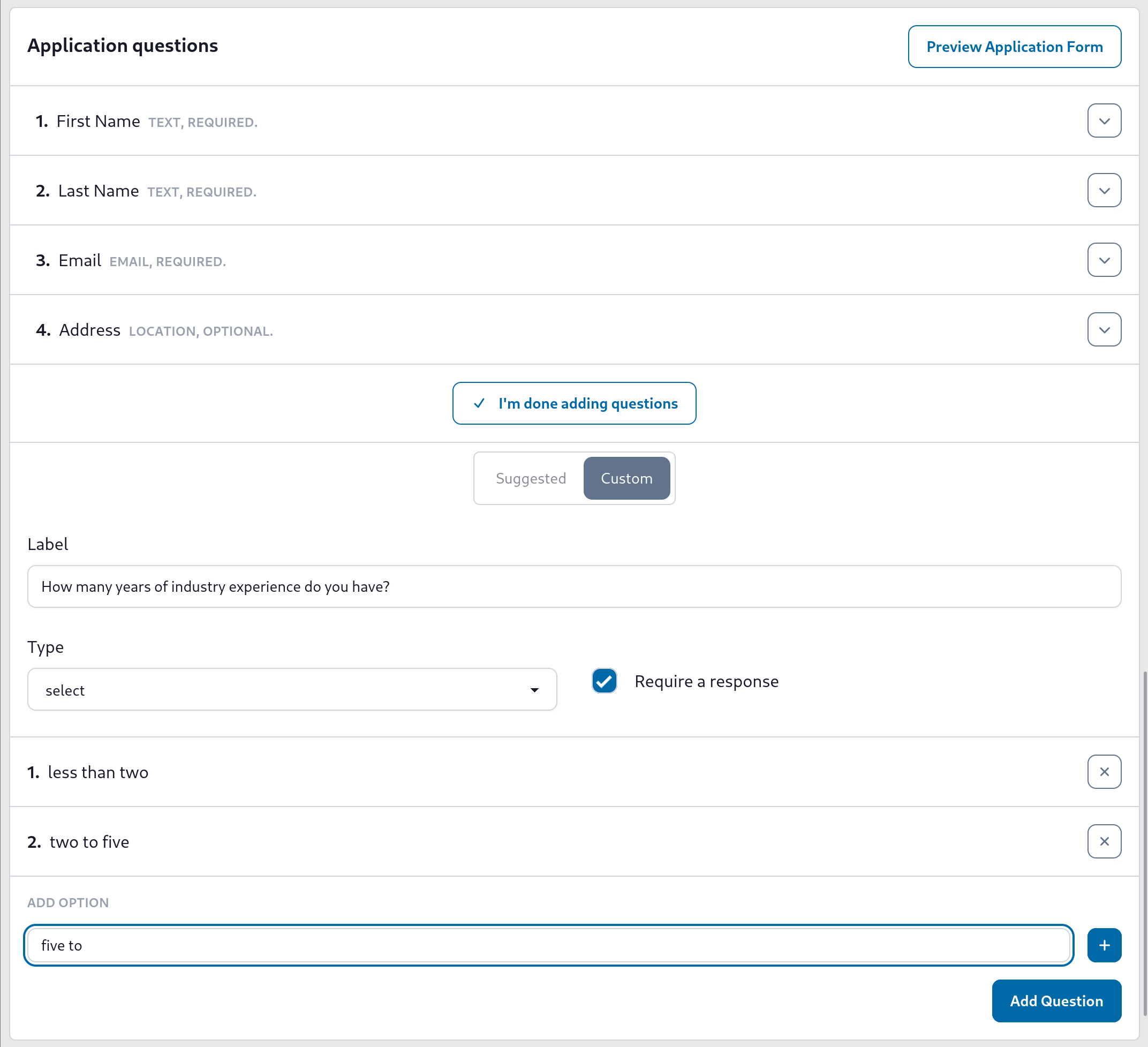 Customize questions asked on the application form