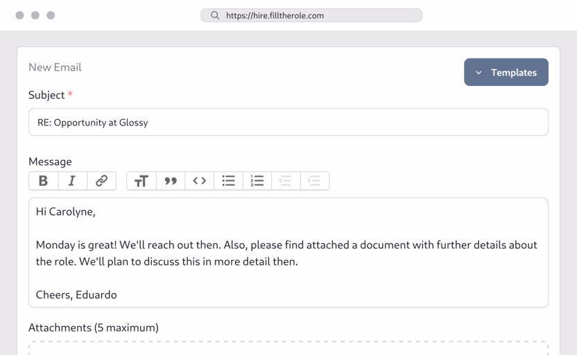 Correspond with applicants using built-in tools.